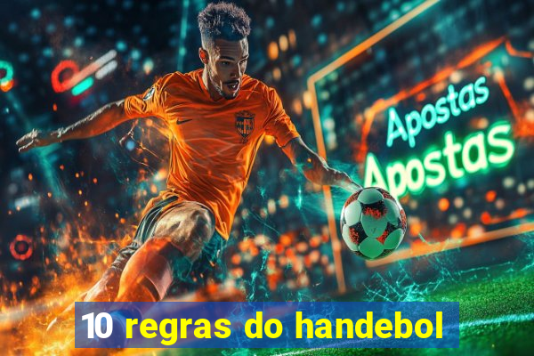 10 regras do handebol